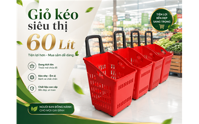 GIỎ KÉO SIÊU THỊ DUNG TÍCH 60L { XẢ KHO }